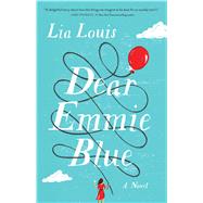 Dear Emmie Blue A Novel