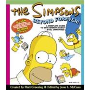 The Simpsons Beyond Forever!: A Complete Guide to Our Favorite Family...Still Continued