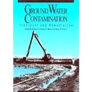 Ground Water Contamination : Transport and Remediation