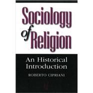 Sociology of Religion: An Historical Introduction