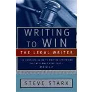 Writing to Win : The Legal Writer