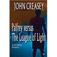 The Palfrey Versus The League of Light