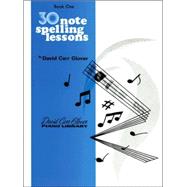 30 Note Spelling Lessons Book 1