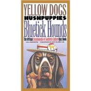 Yellow Dogs, Hushpuppies, and Bluetick Hounds