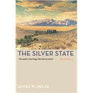 The Silver State: Nevada's Heritage Reinterpreted