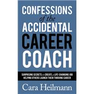 Confessions of the Accidental Career Coach