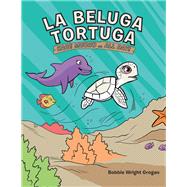 La Beluga Tortuga,9781728305929