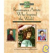 Renaissance Artists Who Inspired the World
