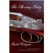 The Shooting Party A Novel