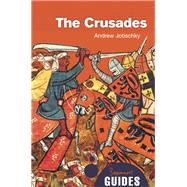 The Crusades A Beginner's Guide