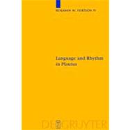 Language and Rhythm in Plautus