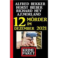 12 Mörder im Dezember 2021: Krimi Paket