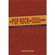 The Pop, Rock, and Soul Reader Histories and Debates