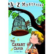 A to Z Mysteries: The Canary Caper