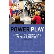 Power Play Sport, the Media and Popular Culture