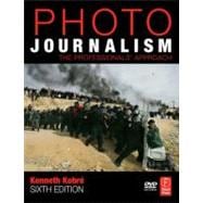 Photojournalism : The Professionals' Approach