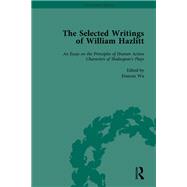 The Selected Writings of William Hazlitt Vol 1