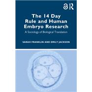 The 14 Day Rule and Human Embryo Research
