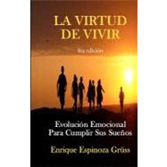 La Virtud de Vivir / The Virtue of Living