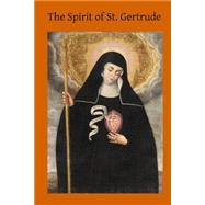 The Spirit of St. Gertrude