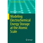 Modeling Electrochemical Energy Storage at the Atomic Scale