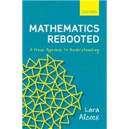 Mathematics Rebooted