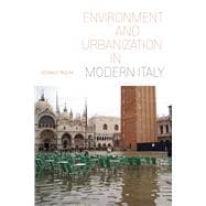 Environment and Urbanization in Modern Italy