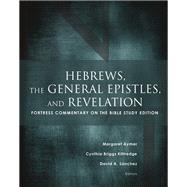 Hebrews, the General Epistles, and Revelation