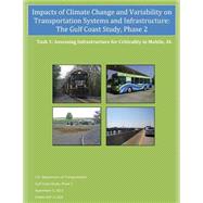 Impacts of Climate Change and Variability on Transportation Systems and Infrastructure
