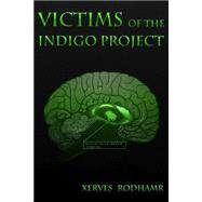 Victims of the Indigo Project