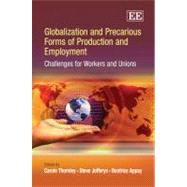 Globalization and Precarious Forms of Production and Employment
