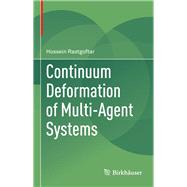 Continuum Deformation of Multi-agent Systems