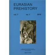 Eurasian Prehistory 7,1 (2010): A Journal for Primary Archaeological Data