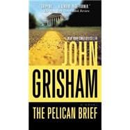 The Pelican Brief A Novel