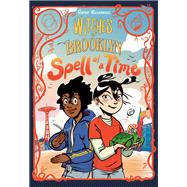 Witches of Brooklyn: Spell of a Time (A Graphic Novel)