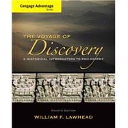 Cengage Advantage Series: Voyage of Discovery A Historical Introduction to Philosophy