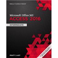 Shelly Cashman Series Microsoft Office 365 & Access 2016: Intermediate