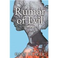 Rumor of Evil A Novel