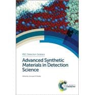 Advanced Synthetic Materials in Detection Science