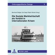 Die Soziale Marktwirtschaft Als Vorbild in Internationalen Krisen