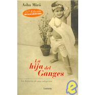 La Hija Del Ganges/ The Daughter of Ganges