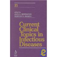 Current Clinical Topics in Infectious Diseases, Volume 21