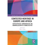 Contested Heritage in Europe and Africa