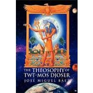 The Theosophy of Twt-mos Djoser