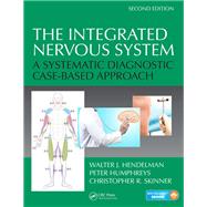 The Integrated Nervous System: A Systematic Diagnostic Case-Based Approach, Second Edition
