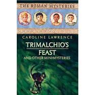 Trimalchio's Feast and Other Mini-mysteries