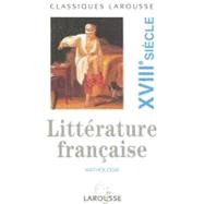 Anthologie De La Litterature Francais Xviiie Siecle