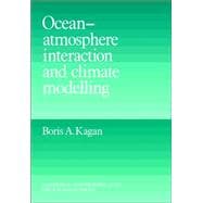 Ocean Atmosphere Interaction And Climate Modeling