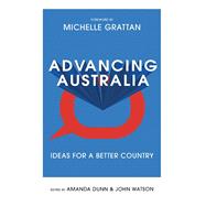 Advancing Australia Ideas for a Better Country