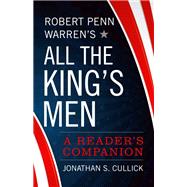 Robert Penn Warren's All the King's Men